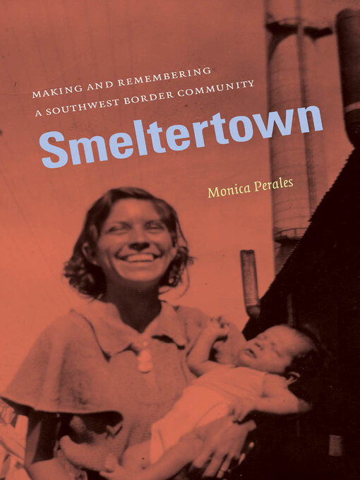 Title details for Smeltertown by Monica Perales - Available